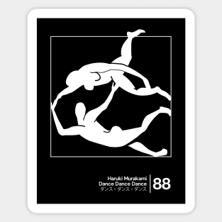 Dance Dance Dance / Minimalist Graphic Design Artwork Tribute Sticker